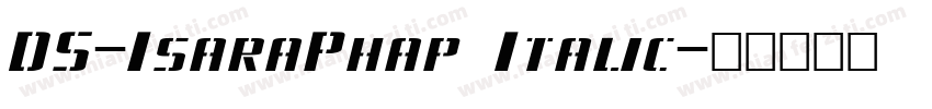 DS-IsaraPhap Italic字体转换